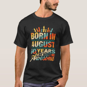 T-shirt 60E Cadeau Anniversaire Né En Août 1961 60 Ans