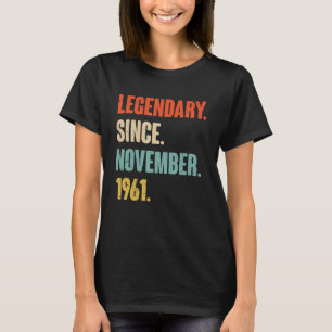 T-shirt 61 ans 61e anniversaire Légendaire depuis novembre