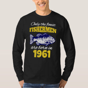 T-shirt 61E Anniversaire Pêcheurs Nés En 1961 Pêche