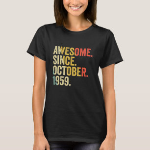 T-shirt 63 Ans 63e Anniversaire Awesome depuis Octobre