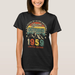 T-shirt 63rd Birthday 63 Years Awesome Since October 1959