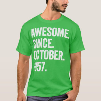 T-shirt 65 Ans Awesome depuis Octobre 1957 65e Naissance