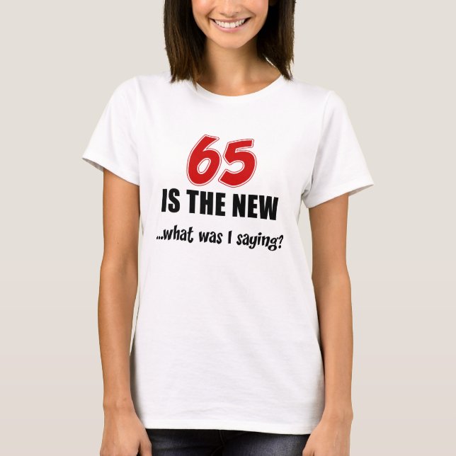 T-shirt 65 ans c'est le nouvel âge (Devant)