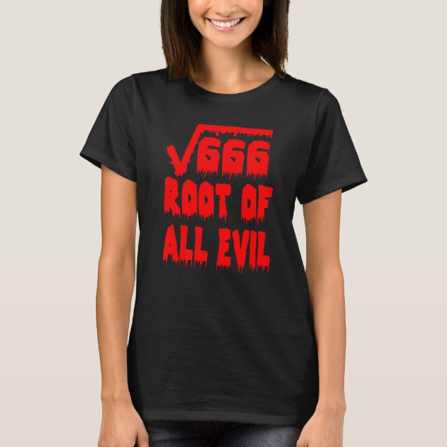 T-shirt 666 Square Root All Evil Mathematician Math Teache (Devant)
