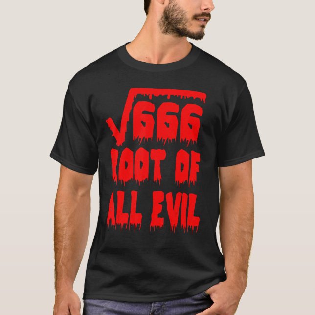 T-shirt 666 Square Root All Evil Mathematician Math Teache (Devant)