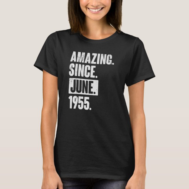 T-shirt 67 Ans 67e Anniversaire Extraordinaire depuis juin (Devant)