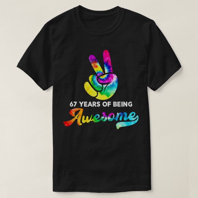 T-shirt 67 Ans D'Être Étonnant Tie Dye Anniversaire (Design devant)