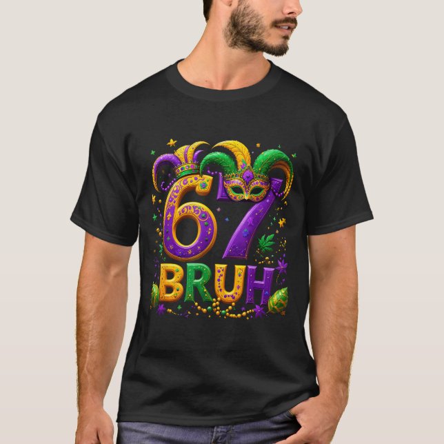 T-shirt 67 Bruh Jester Hat Feather Mask Mardi Gras Fleur D (Devant)