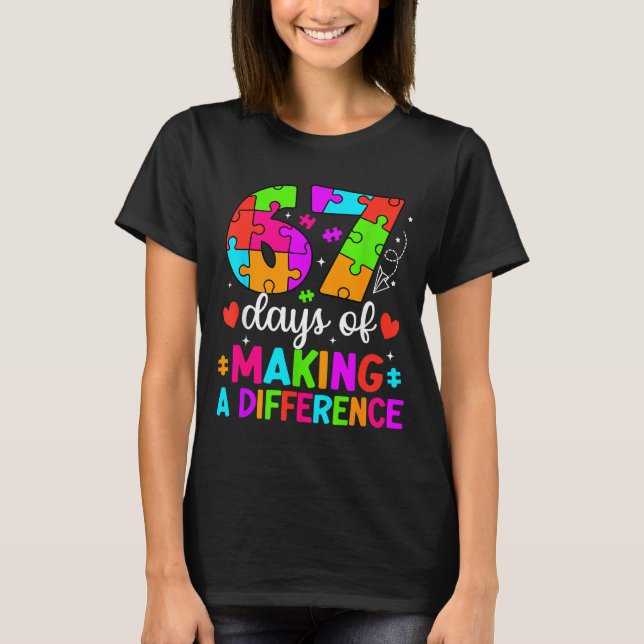 T-shirt 67 Days Of Making A Difference Funny Teacher Stude (Devant)