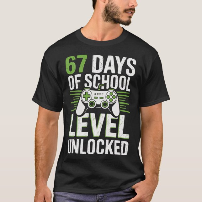 T-shirt 67 Days of School Level Unlocked  retro (Devant)