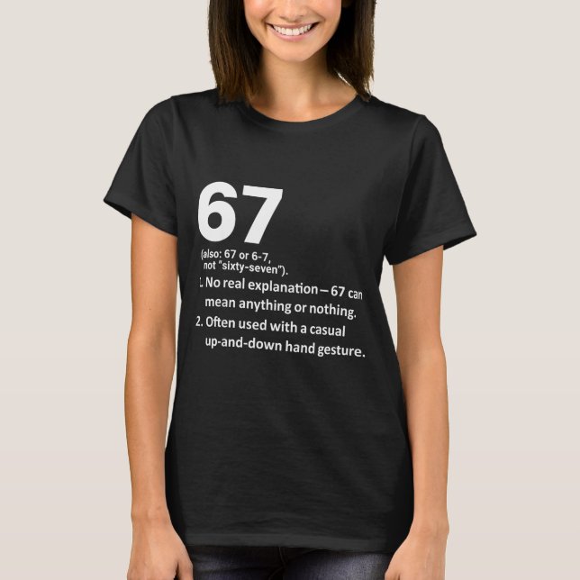 T-shirt 67 Définition Drôle Six Sept Mème 6 7  (Devant)