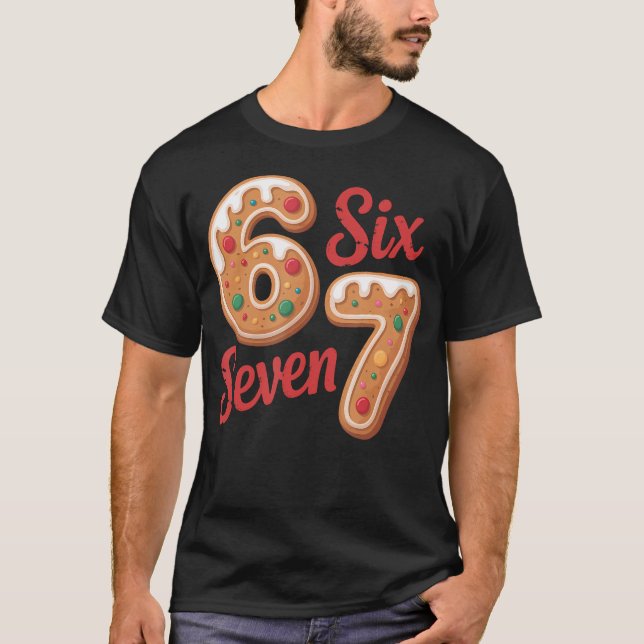 T-shirt 67 Gingerbread Christmas Six Seven Meme (Devant)