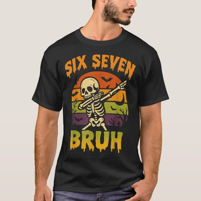 T-shirt 67 Halloween Meme 6 7 Skeleton Six Seven Numbers F (Devant)
