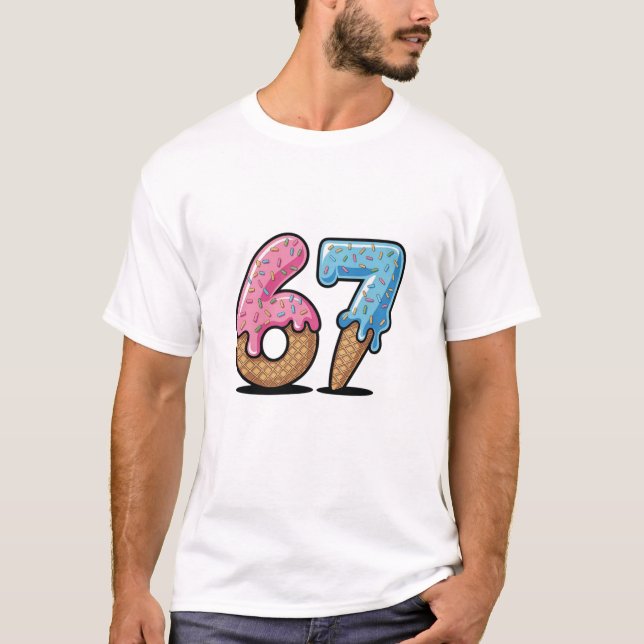 T-shirt 67 Ice Cream Drip Meme Funny Six Seven Gen Alpha  (Devant)