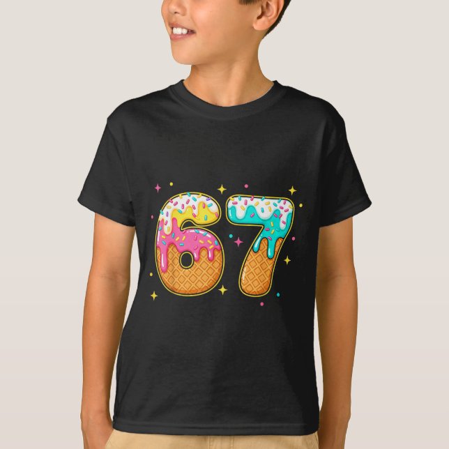 T-shirt 67 Ice Cream Drip Meme Six Seven Gen Alpha Slang  (Devant)