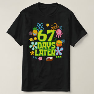 T-shirt 67 jours plus tard 67e jour d'école l Six Seven Me