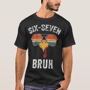 T-shirt 67 Meme de Thanksgiving Drôle Six Sept Bruh Dinde