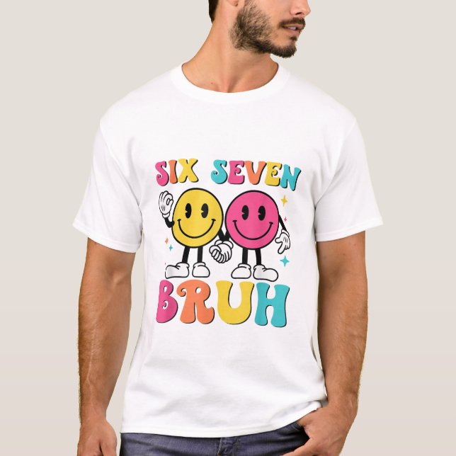 T-shirt 67 Meme Gen Alpha Slang 6 7 Six Seven Bruh Funny  (Devant)