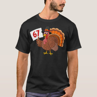 T-shirt 67 Meme Humor 6-7 Funny Six Seven Thanksgiving Tur