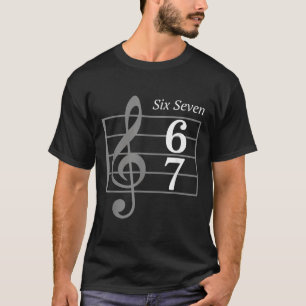 T-shirt 67 Meme Musique Argot Musicien Six Sept Drôle De M