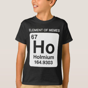 T-shirt 67 Meme Numéro Élément du tableau périodique des M