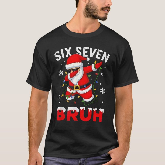 T-shirt 67 Meme Six Seven Bruh Dabbing Santa Funny Christm (Devant)