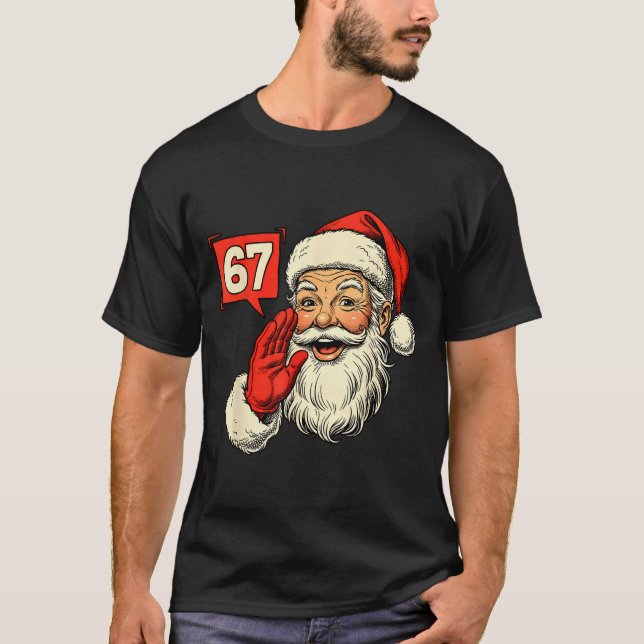 T-shirt 67 Meme Six Seven Santa Funny Christmas Gen Z Alph (Devant)
