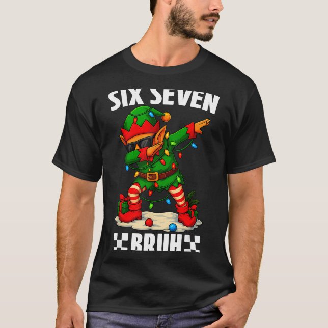 T-shirt 67 Six Seven Bruh Funny Christmas Dabbing Elf 6 7  (Devant)