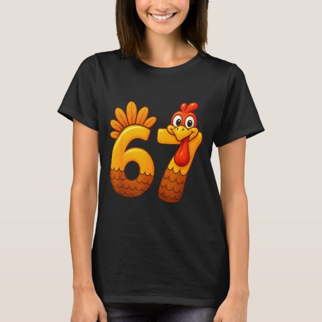 T-shirt 67 Thanksgiving Funny Turkey Thanksgiving 67 Turke (Devant)