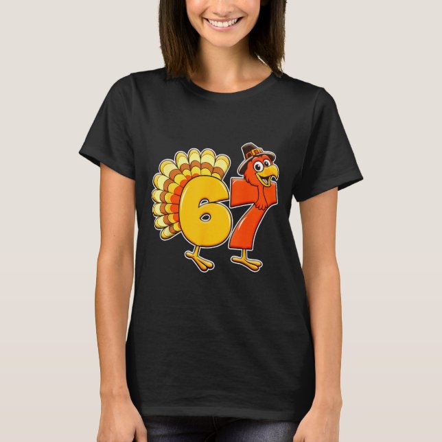 T-shirt 67 Thanksgiving Funny Turkey Thanksgiving 67 Turke (Devant)