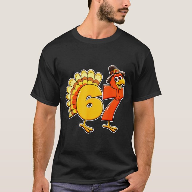 T-shirt 67 Thanksgiving Funny Turkey Thanksgiving 67 Turke (Devant)