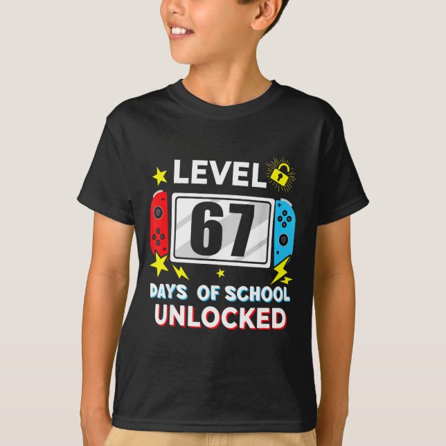 T-shirt 67th Day Of School Level 67 Days Of School Unlocke (Devant)