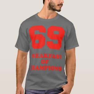 T-shirt 69 Petit déjeuner des champions