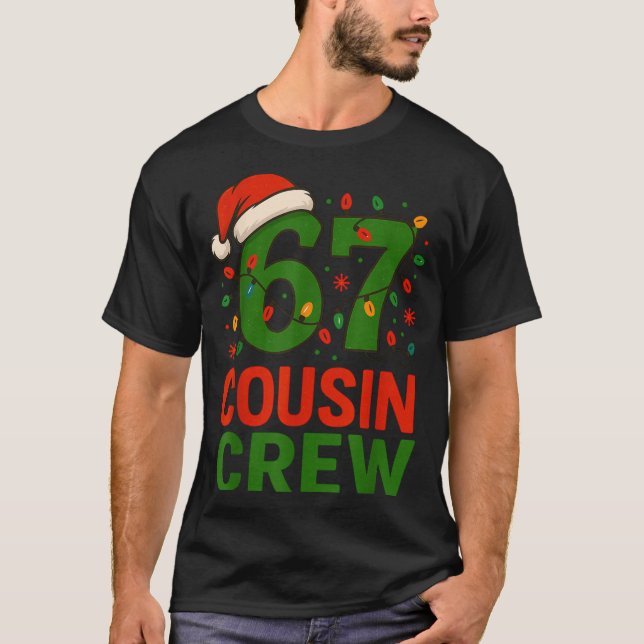 T-shirt 6 7 Christmas Cousin Crew 67  (Devant)