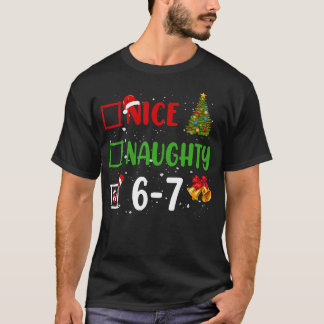 T-shirt 6-7 Meme Nice Naughty 67 Christmas Funny Xmas Kids