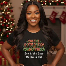 6-7th Days of Christmas Brain Rot Funny Holiday