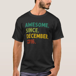 T-shirt 6 Ans Awesome depuis Décembre 2016 6e Naissance