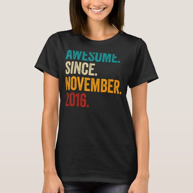 T-shirt 6 Ans Awesome depuis Novembre 2016 6e anniversaire (Devant)