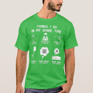 T-shirt 6 Choses Que Je Fais Dans Mon Temps De Rechange Da