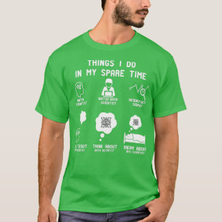 T-shirt 6 Choses Que Je Fais Dans Mon Temps De Rechange Da