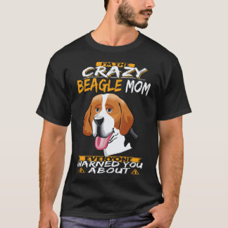 T-shirt 6 Je suis la folle maman Beagle Beagle