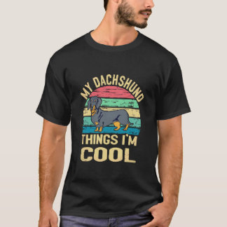 T-shirt 6 Mon truc de dachshund Je suis cool - Vintage