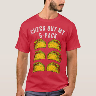 T-shirt 6 Pack Taco Funny Mexican Gym Top for Taco