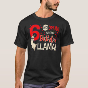 T-shirt 6 Pas de drame pour cet anniversaire Llama 6e Anni