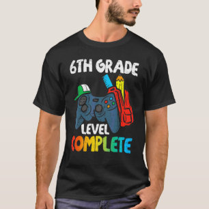T-shirt 6e année Complète Dernière journée de l'école Grad