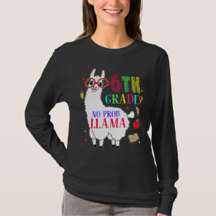 T-shirt 6e année No Prob Llama Aplaca Enseignant 6e année