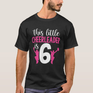 T-shirt 6e anniversaire Ce petit Pom-pom girl est 6 filles
