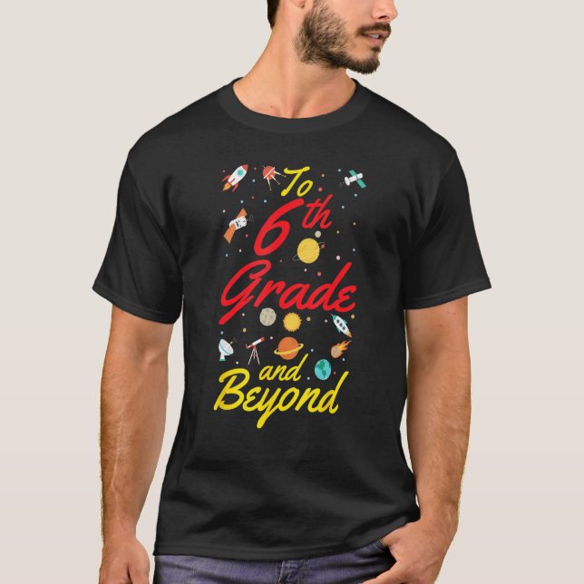 T-shirt 6th Grade Space Sixth Grade Teacher Student Back t (Devant)