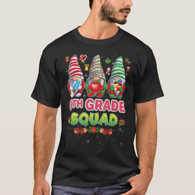 T-shirt 6th Grade Squad Merry Christmas Gnomes Student Swe (Devant)