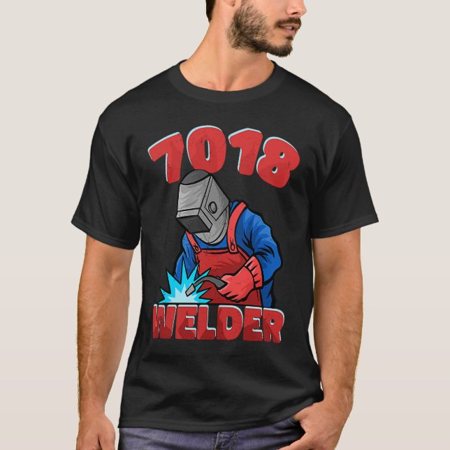 T-shirt 7018 Welder Weld Worker Welder Welding (Devant)